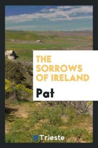 Cover of The Sorrows of Ireland