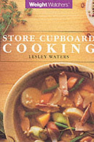 Cover of Weight Watchers Store Cupboard Cookery