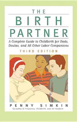 Book cover for Birth Partner - Revised 3rd Edition, The: A Complete Guide to Childbirth for Dads, Doulas, and All Other Labor Companions