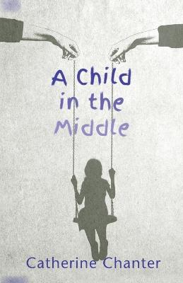 Book cover for A Child in the Middle