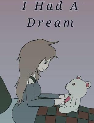 Book cover for I Had A Dream