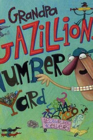 Cover of Grandpa Gazillion's Number Yard