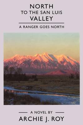 Book cover for North to the San Luis Valley