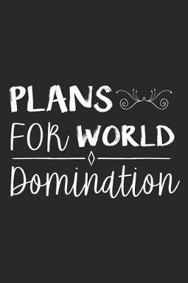 Book cover for Plans For World Domination