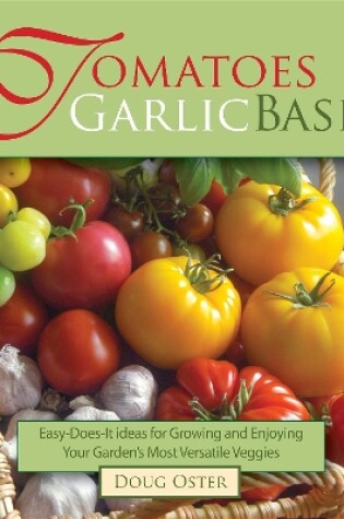 Cover of Tomatoes Garlic Basil