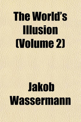 Book cover for The World's Illusion (Volume 2)