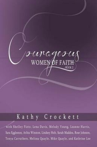 Cover of Courageous Women of Faith Book 2