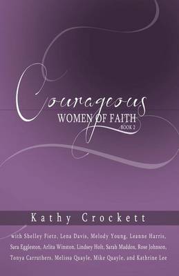 Cover of Courageous Women of Faith Book 2