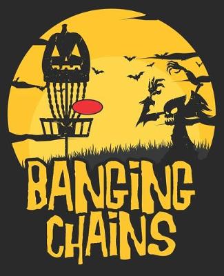 Book cover for Banging Chains