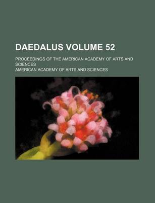 Book cover for Daedalus Volume 52; Proceedings of the American Academy of Arts and Sciences