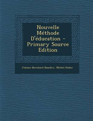 Book cover for Nouvelle Methode D'education - Primary Source Edition