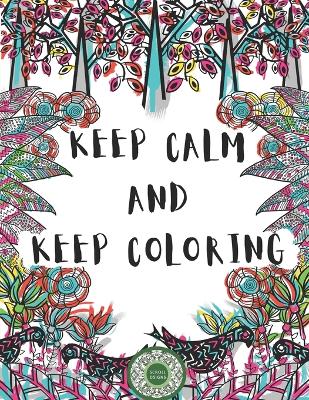 Book cover for Keep Calm And Keep Coloring