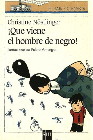 Cover of !!Que Viene El Hombre De Negro!