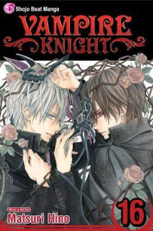 Cover of Vampire Knight, Vol. 16