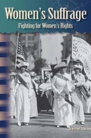 Cover of Women's Suffrage: Fighting for Women's Rights