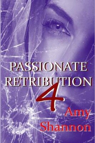 Cover of Passionate Retribution IV