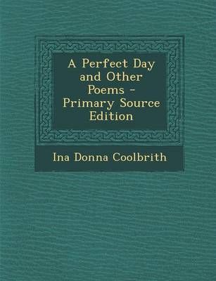 Book cover for A Perfect Day and Other Poems - Primary Source Edition