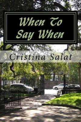 Book cover for When To Say When