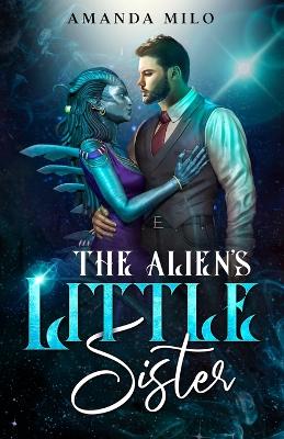 Book cover for The Alien's Little Sister