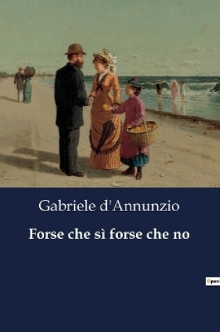 Cover of Forse che sì forse che no