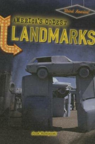 Cover of America's Oddest Landmarks