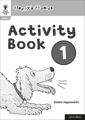 Book cover for Oxford Reading Tree: Floppy's Phonics: Activity Book 1
