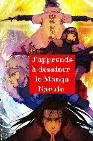 Cover of J'apprends a dessiner le Manga Naruto