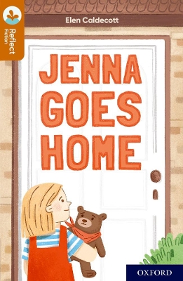 Book cover for Oxford Reading Tree TreeTops Reflect: Oxford Reading Level 8: Jenna Goes Home