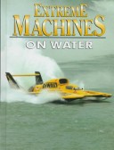 Book cover for Extreme Machines... on Water