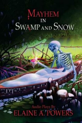 Cover of Mayhem in Swamp and Snow