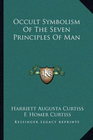 Cover of Occult Symbolism of the Seven Principles of Man