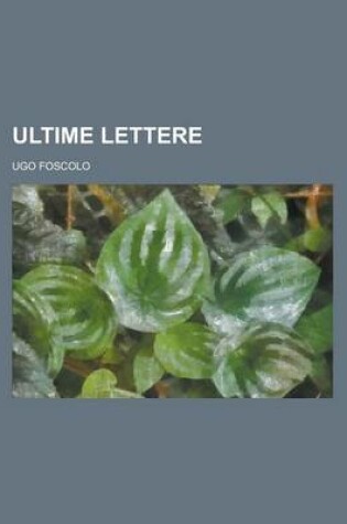 Cover of Ultime Lettere