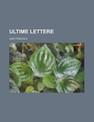 Book cover for Ultime Lettere