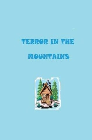 Cover of Terror in the mountains