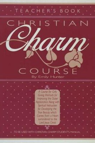 Cover of Christian Charm Course Tchr Hunter Emily