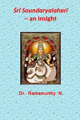 Book cover for Śrī Soundaryalaharī - an Insight