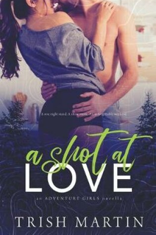 Cover of A Shot at Love