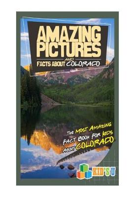 Book cover for Amazing Pictures and Facts about Colorado