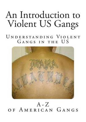 Book cover for An Introduction to Violent Us Gangs