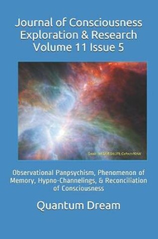 Cover of Journal of Consciousness Exploration & Research Volume 11 Issue 5