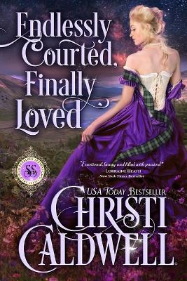 Book cover for Endlessly Courted, Finally Loved