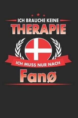 Cover of Ich Brauche Keine Therapie Ich Muss Nur Nach Fano