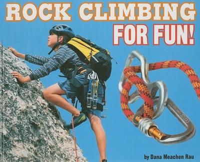 Cover of Rock Climbing for Fun!