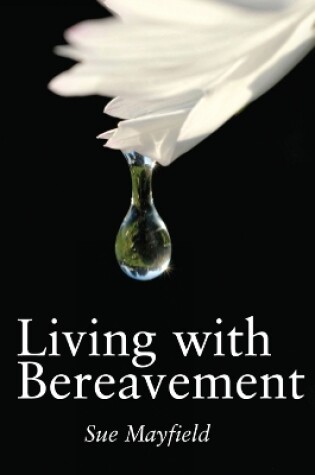 Cover of Living With Bereavement