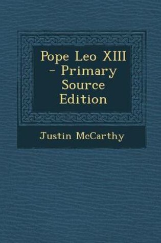 Cover of Pope Leo XIII - Primary Source Edition