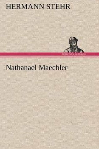 Cover of Nathanael Maechler