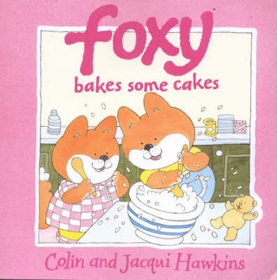 Book cover for Foxy Bakes Some Cakes