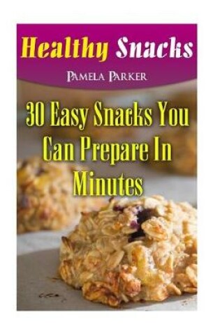 Cover of Healthy Snacks