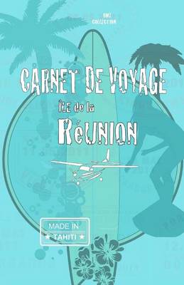 Book cover for Ile de la Reunion. Carnet de voyage