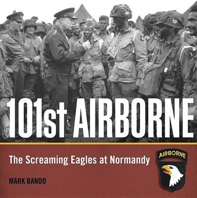 Cover of 101st Airborne: The Screaming Eagles at Normandy